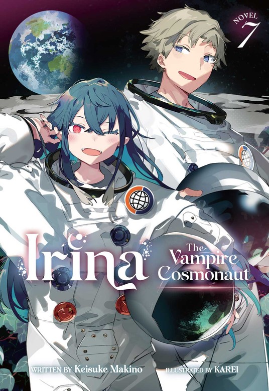 Irina The Vampire Cosmonaut Vol Light Novels Last Volume Book