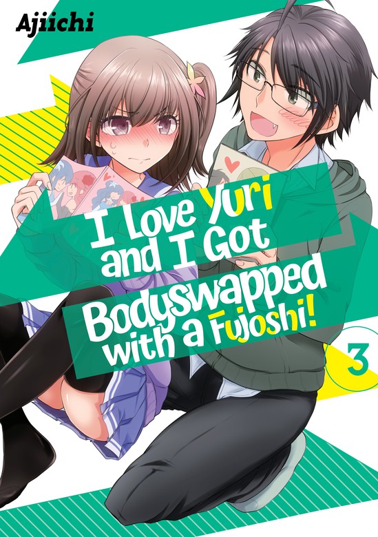 I Love Yuri And I Got Bodyswapped With A Fujoshi Volume Ore Ga