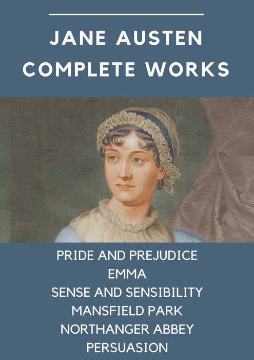 Jane Austen Complete Works Pride And Prejudice Emma Sense And Sensibility Mansfield Park Northanger Abbey Persuasion 文芸 小説 同人誌 個人出版 ｊａｎｅ ａｕｓｔｅｎ Micpub Com 電子書籍試し読み無料 Book Walker