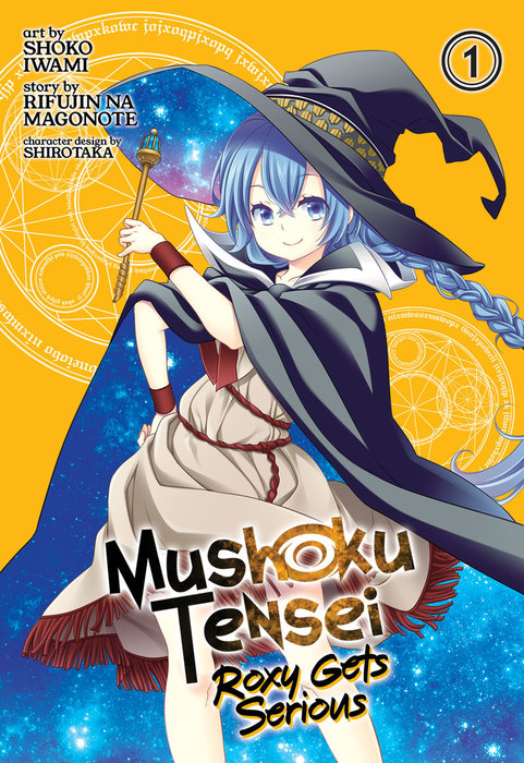 Mushoku Tensei: Roxy Gets Serious Vol. 1 (Mushoku Tensei - Roxy datte Honki  desu) - Manga - BOOK☆WALKER