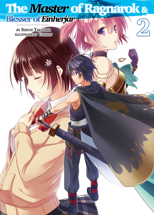 The Master of Ragnarok & Blesser of Einherjar: Volume 22 (Hyakuren no Haou  to Seiyaku no Valkyria) - Light Novels - BOOK☆WALKER