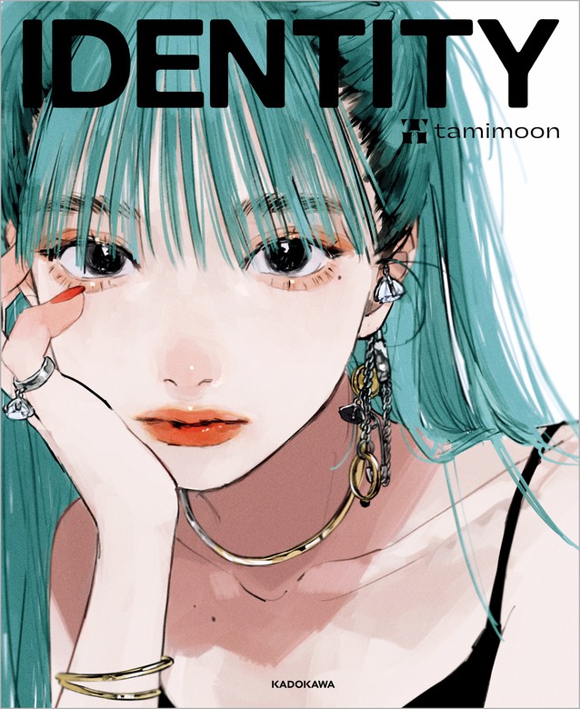 ｉｄｅｎｔｉｔｙ 電子特典付き 画集 Tamimoon 電子書籍試し読み無料 Book Walker