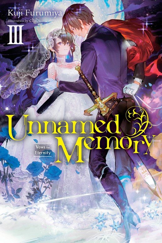 Unnamed Memory, Vol. 3 (light novel) Light Novels BOOK☆WALKER