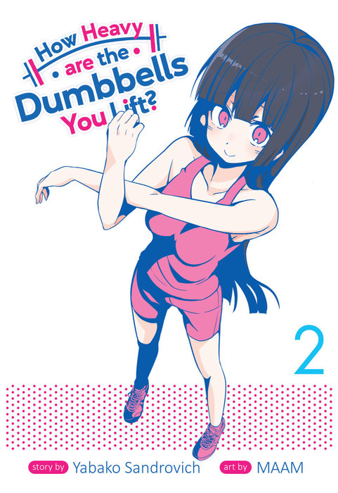 How Heavy Are the Dumbbells You Lift? Vol. 2 (Dumbbell Nan Kilo Moteru