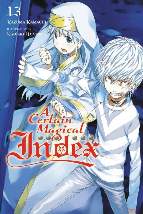 A Certain Magical Index, Vol. 13 (light Novel) (Toaru Majutsu No Index ...