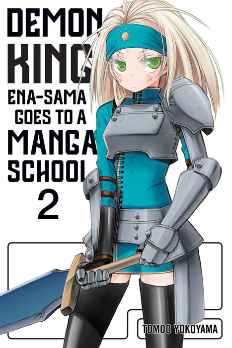 Demon King Ena Sama Goes To A Manga School Vol 2 Manga