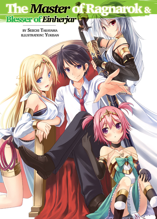 The Master of Ragnarok & Blesser of Einherjar: Volume 22 (Hyakuren no Haou  to Seiyaku no Valkyria) - Light Novels - BOOK☆WALKER