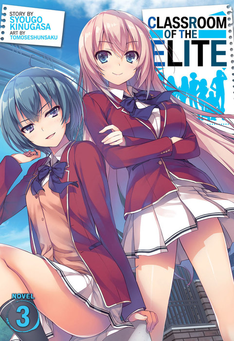 Classroom of the Elite: Year 2 (Light Novel) Vol. 7: 8