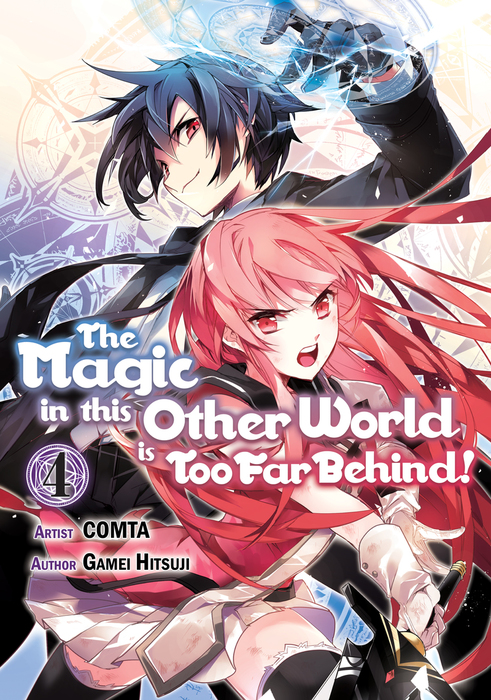 The Magic in this Other World is Too Far Behind! Volume 4 (Isekai Mahou