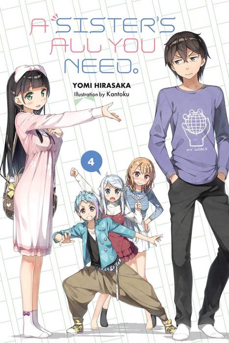 A Sister's All You Need., Vol. 4 (Imouto sae Ireba Ii.) - Light Novels