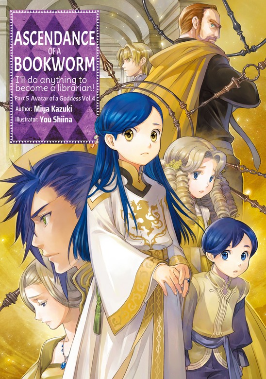 Ascendance of a Bookworm: Part 5 Volume 4 (Honzuki no Gekokujou) - Light  Novels - BOOK☆WALKER