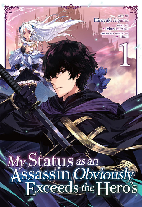 My Status As An Assassin Obviously Exceeds The Hero S Vol 1 Ansatsusha De Aru Ore No Status Ga Yuusha Yori Mo Akiraka Ni Tsuyoi No Da Ga Manga Book Walker