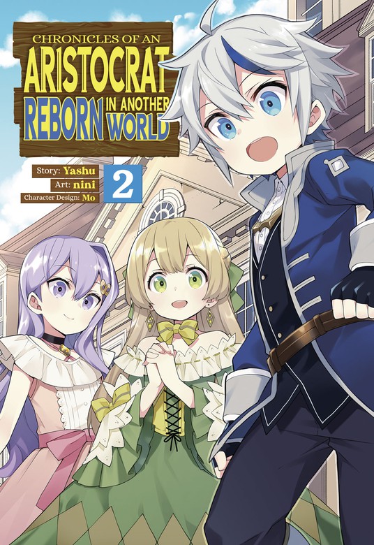 Chronicles Of An Aristocrat Reborn In Another World Vol 2 Tensei Kizoku No Isekai Boukenroku 