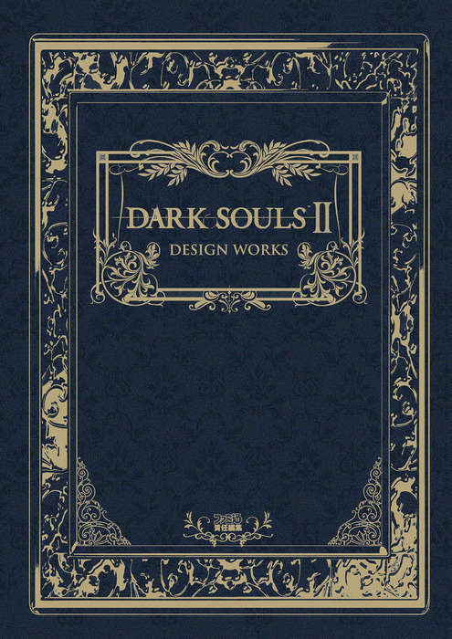 ダークソウル　DARK SOULS DESIGN WORKS DARK SOULS II DESIGN WORKS - ゲーム 週刊ファミ通編集部（ファミ通の