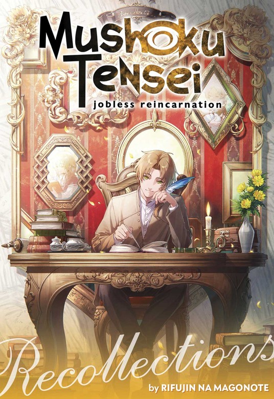 Mushoku Tensei: Jobless Reincarnation - Recollections (Mushoku Tensei ...