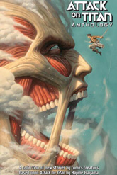Attack on Titan Anthology by various artists, edited by Jeanine Schaefer and Ben Applegate