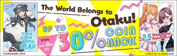 The World belongs to Otaku!