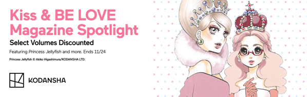 Kodansha Promotion: Kiss & BE LOVE Magazine Spotlight