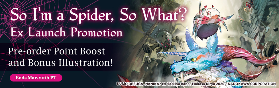 So I'm a Spider, So What? Ex Launch Promotion