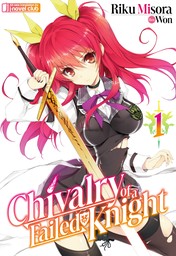 Chivalry of a Failed Knight: Volume 1