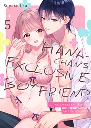 Hana-chan's exclusive boyfriend -Being sweetly teased again tonight 5