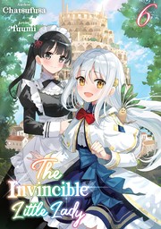 The Invincible Little Lady: Volume 6