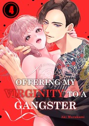Offering My Virginity to a Gangster 4