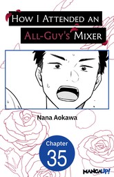 How I Attended an All-Guy's Mixer #035