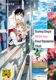 Sunny Days With the Four Seasons Club　Chapter 6