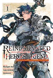 Reincarnated Into a Game as the Hero's Friend: Running the Kingdom Behind the Scenes Vol. 1