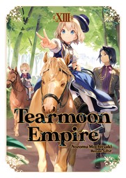 Tearmoon Empire: Volume 13