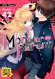 Monster and Parent　Chapter 42