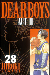 最終巻】DEAR BOYS ACT II（３０） - マンガ（漫画） 八神ひろき（月刊 