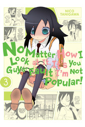 No Matter How I Look at It, It's You Guys' Fault I'm Not Popular!, Vol. 3