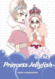 Princess Jellyfish Volume 2