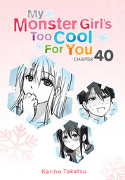 My Monster Girl's Too Cool for You, Chapter 40