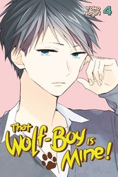 That Wolf-Boy is Mine! Volume 4