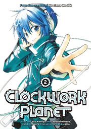 Clockwork Planet Volume 2