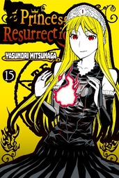 Princess Resurrection Volume 15