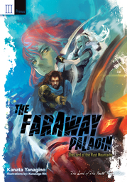 The Faraway Paladin Volume 3: The Lord of the Rust Mountains Primus