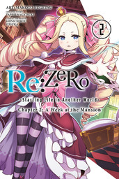 Re:ZERO -Starting Life in Another World-, Chapter 2: A Week at the Mansion, Vol. 2
