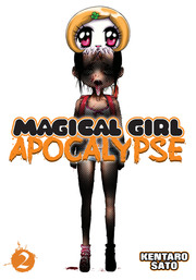Magical Girl Apocalypse Vol. 2