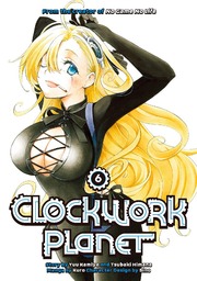 Clockwork Planet Volume 6