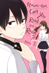 Kuzumi-kun, Can't You Read the Room?, Vol. 3