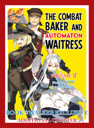 BOOK☆WALKER Exclusive: The Combat Baker and Automaton Waitress, Vol. 2: Exclusive additional chapter [Bonus Item]