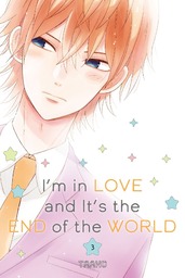 I'm in Love and It's the End of the World Volume 3
