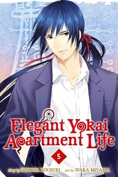 Elegant Yokai Apartment Life Volume 5
