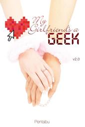 My Girlfriend's a Geek, Vol. 2 (light novel)