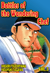 BATTLES OF THE WANDERING CHEF, Volume 3