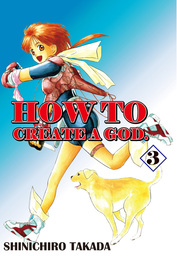 HOW TO CREATE A GOD., Volume 3